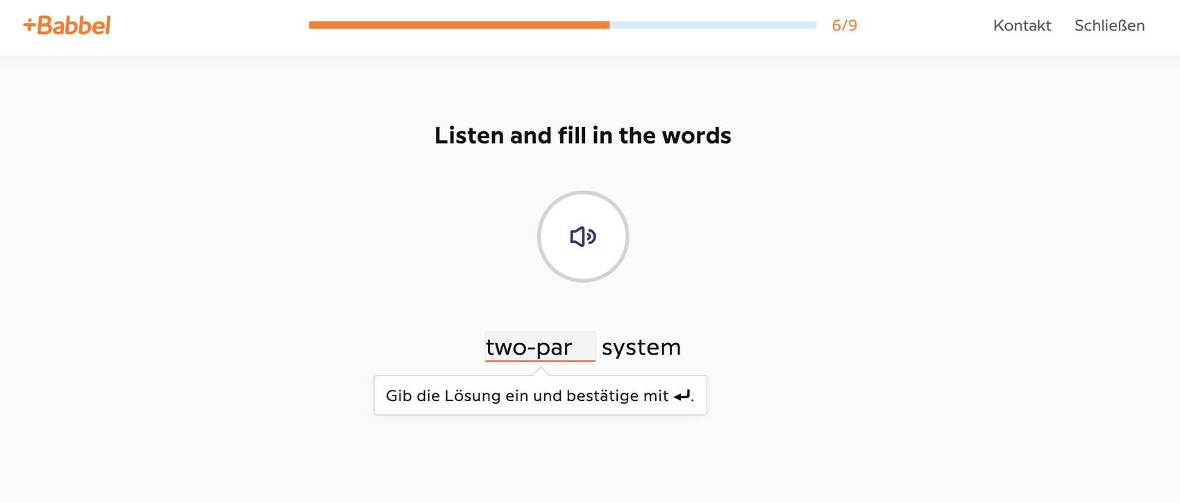 Babbel listen and fill in the words exercise, with an audio button and a partially completed answer field reading two-par (blank) system.
