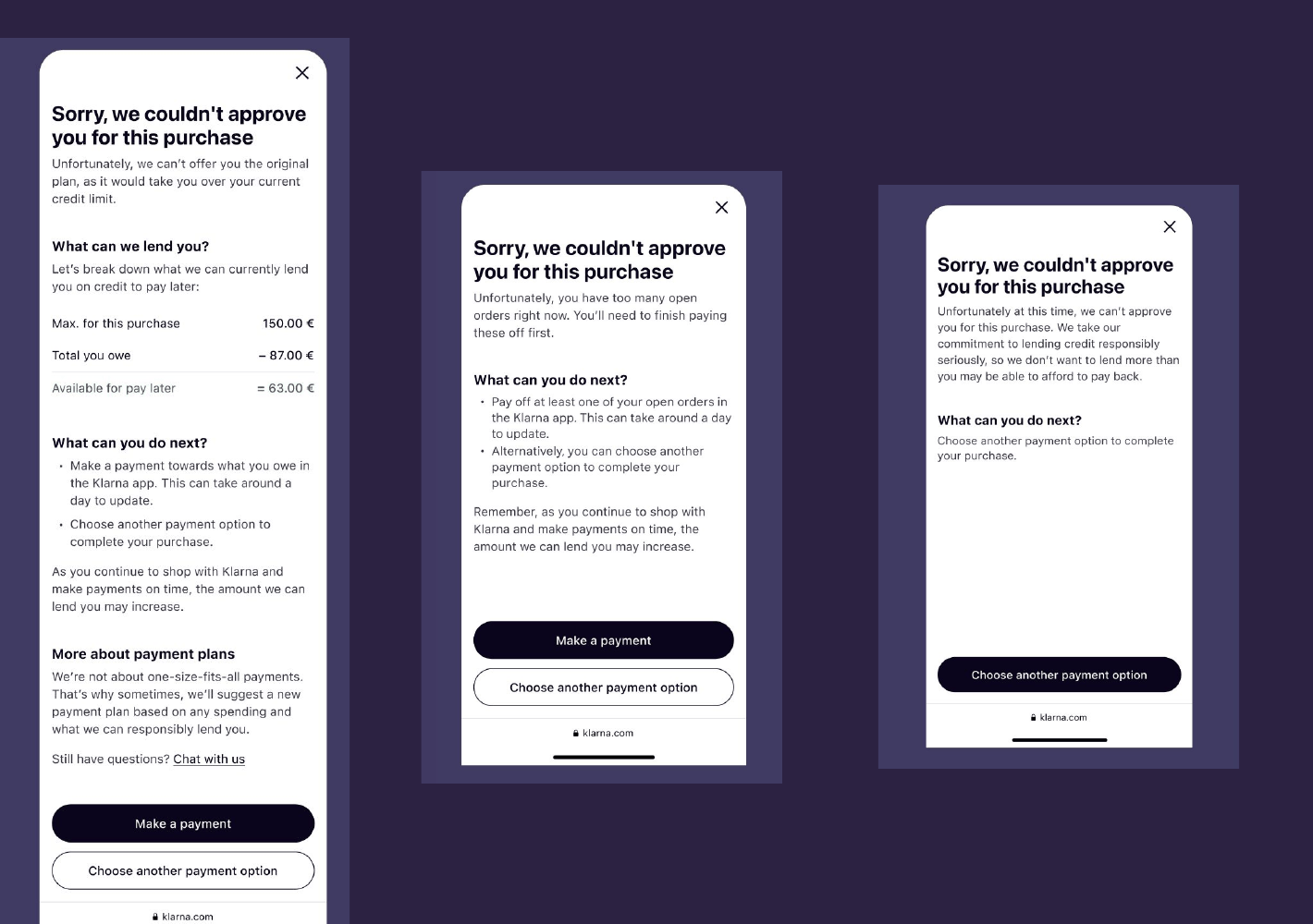 Three finished Klarna rejection screens, each titled Sorry, we couldn't approve you for this purchase, with a clear explanation of what can be lent, next steps, and consistent CTAs like Make a payment and Choose another payment option.